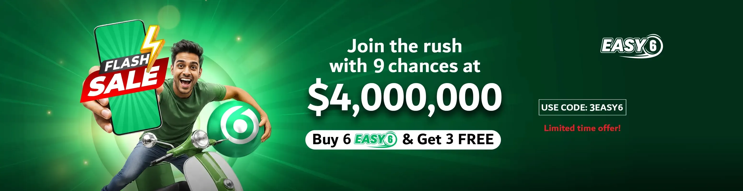 EASY6 FLASH SALE