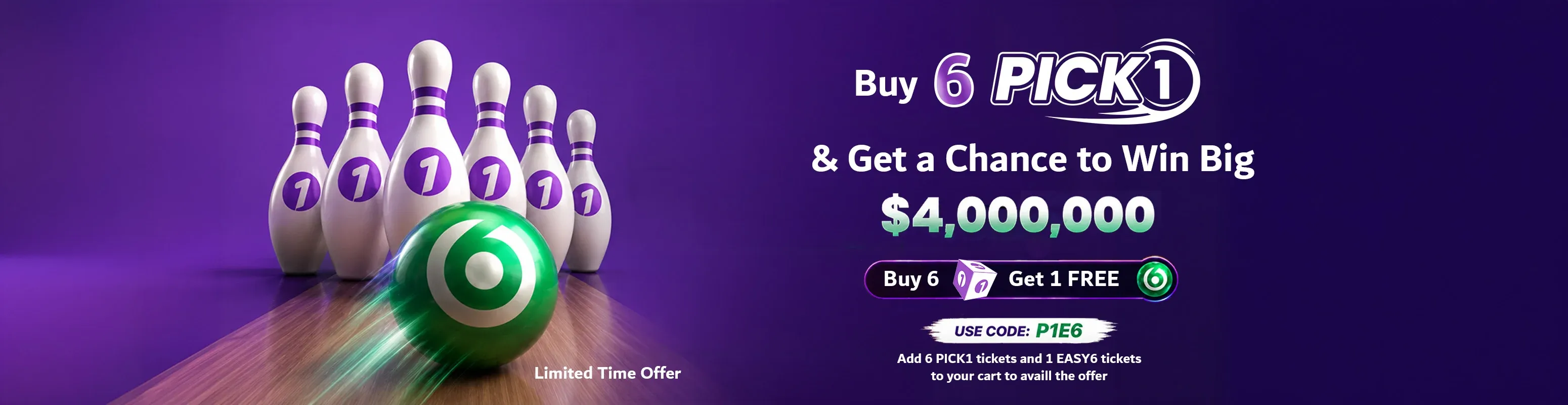 Buy 6 PICK1 Tickets Get 1 FREE EASY6 Ticket